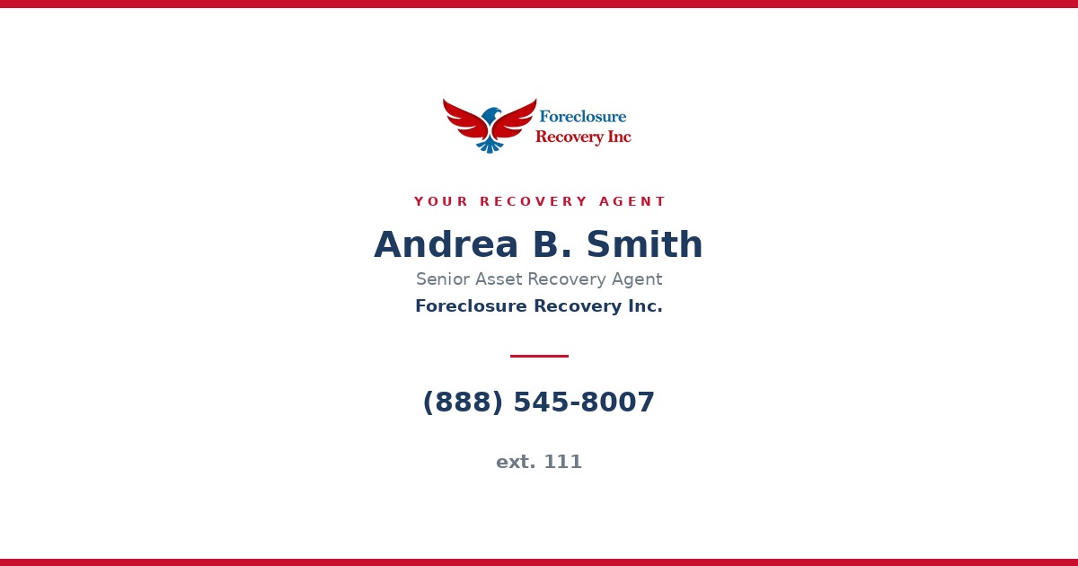 Andrea B. Smith — Senior Asset Recovery Agent, Foreclosure Recovery Inc. (888) 545-8007 ext. 111